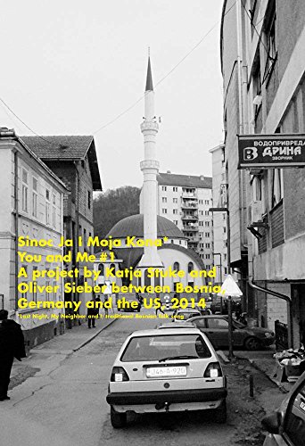 Katja Stuke / Oliver Sieber: You and Me: A Project between Bosnia, Germany and t [Paperback]