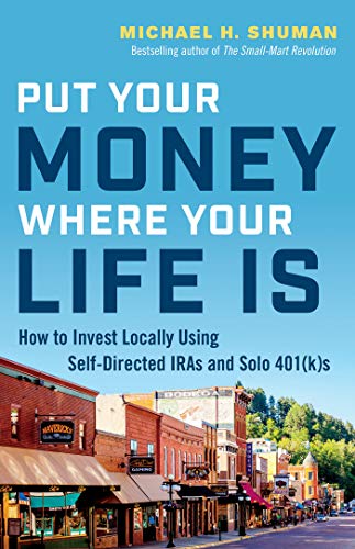 Put Your Money Where Your Life Is: How to Inv