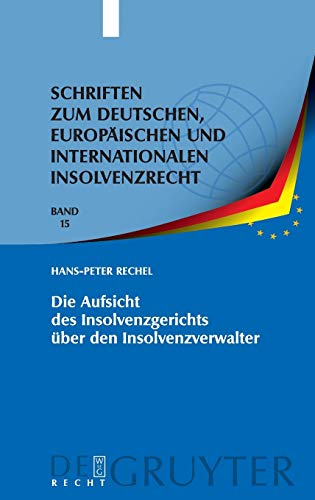 Die Aufsicht des Insolvenzgerichts ber Den Insolvenzveralter  Aufsicht Als Er [Hardcover]