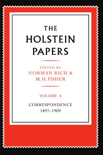 The Holstein Papers The Memoirs, Diaries and Correspondence of Friedrich von Ho [Paperback]