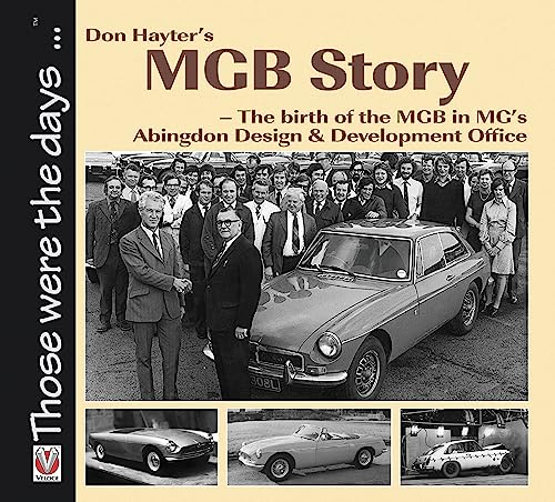 Don Hayter's MGB Story: The Birth of the MGB in MG's Abingdon Design & Devel [Paperback]