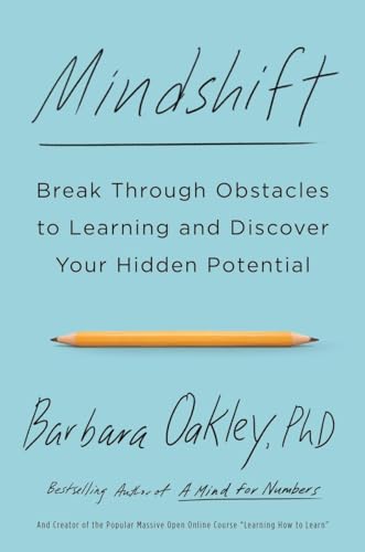 Mindshift: Break Through Obstacles to Learning and Discover Your Hidden Potentia [Paperback]