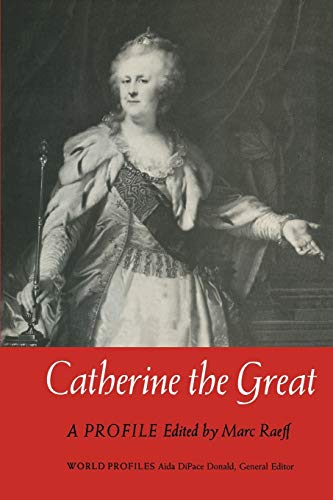 Catherine the Great: A Profile [Paperback]