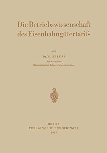 Die Betriebsissenschaft des Eisenbahngtertarifs [Paperback]