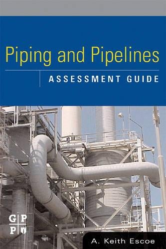 Piping and Pipelines Assessment Guide [Hardcover]