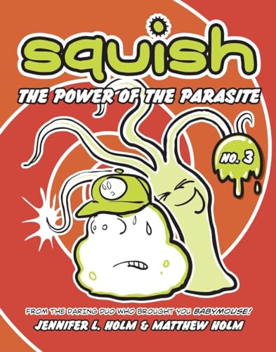 Squish #3: The Power of the Parasite [Paperback]