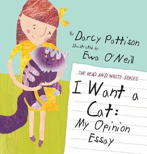 I Want A Cat My Opinion Essay [Hardcover]