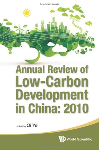 Annual Revie of Lo-Carbon Development in China 2010 [Paperback]