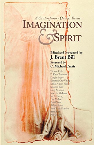 Imagination & Spirit A Contemporary Quaker Reader [Paperback]