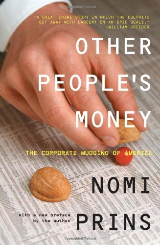 Other People's Money The Corporate Mugging of America [Paperback]