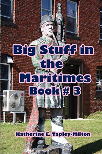 Big Stuff in the Maritimes  Book 3 [Paperback]