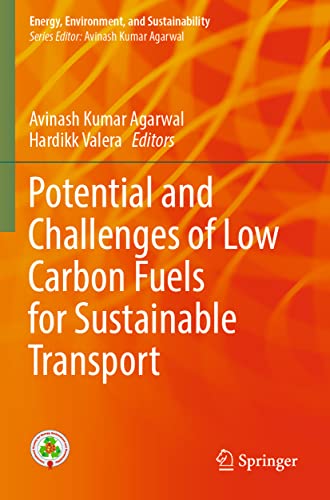 Potential and Challenges of Low Carbon Fuels for Sustainable Transport [Paperback]