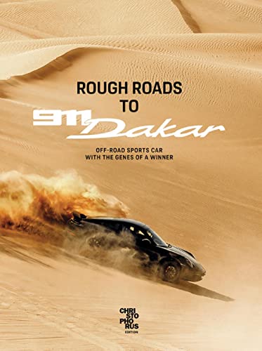 Rough Roads to 911 Dakar: Offroad sports cars with winning genes [Hardcover]