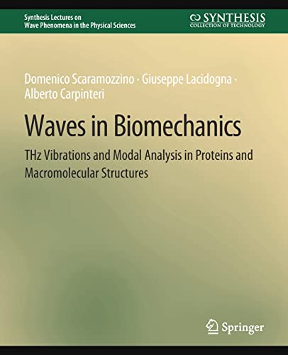 Waves in Biomechanics: THz Vibrations and Modal Analysis in Proteins and Macromo [Paperback]