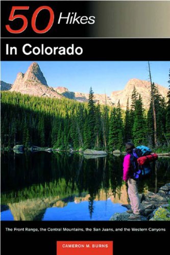 Explorer's Guide 50 Hikes in Colorado: The Front Range, the Central Mountains, t [Paperback]