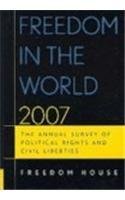 Freedom in the World 2007: The Annual Survey of Political Rights and Civil Liber [Hardcover]