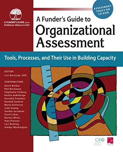 A Funder's Guide to Organizational Assessment: Tools, Processes, and Their Use i [Paperback]