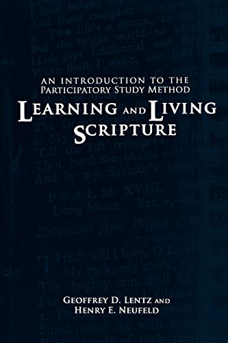 Learning And Living Scripture An Introduction To The Participatory Study Method [Paperback]