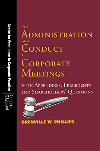 The Administration And Conduct Of Corporate Meetings With Appendixes, Precedent [Paperback]