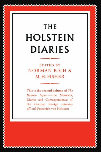 The Holstein Papers The Memoirs, Diaries and Correspondence of Friedrich von Ho [Paperback]