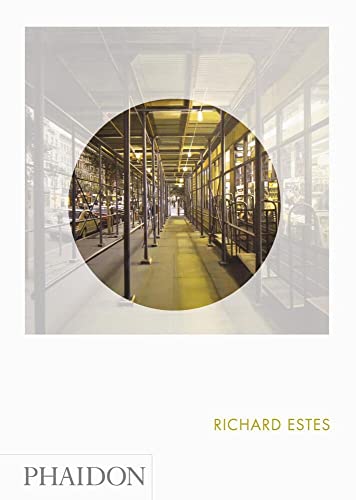 Richard Estes: Phaidon Focus [Hardcover]