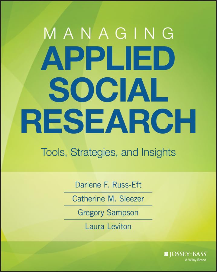 Managing Applied Social Research: Tools, Strategies, and Insights [Paperback]