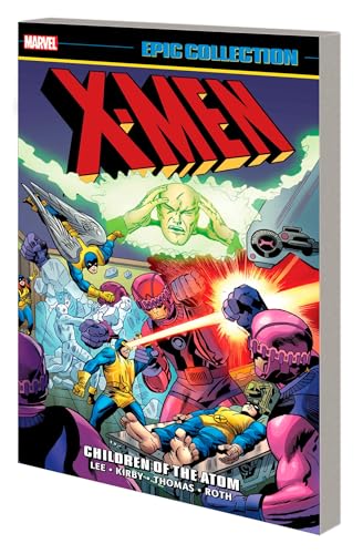 X-MEN EPIC COLLECTION: CHILDREN OF THE ATOM [NEW PRINTING 2] [Paperback]