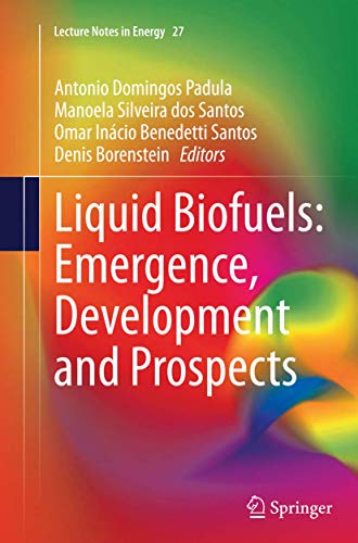 Liquid Biofuels: Emergence, Development and Prospects [Paperback]