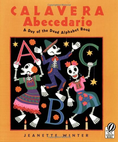 Calavera Abecedario A Day of the Dead Alphabet Book [Paperback]