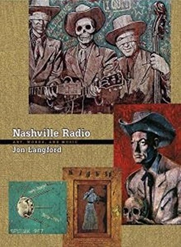 Nashville Radio: Art, Words, and Music [Paperback]