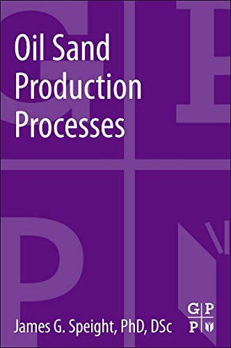 Oil Sand Production Processes [Paperback]