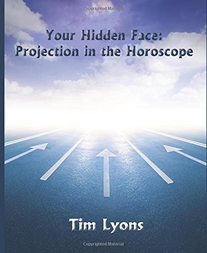 Your Hidden Face Projection In The Horoscope [Paperback]