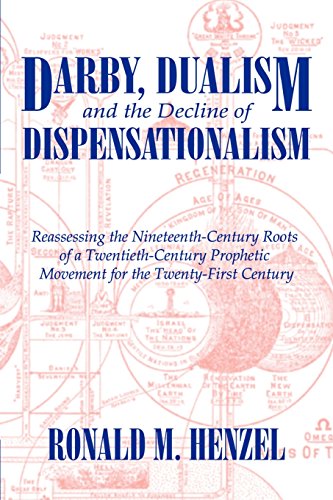 Darby, Dualism, And The Decline Of Dispensationalism [Paperback]