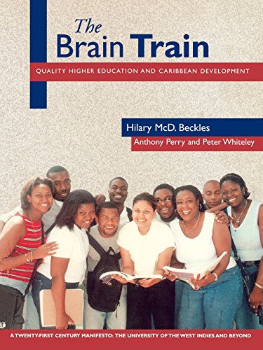 The Brain Train Quality Higher Education And Caribbean Development [Paperback]