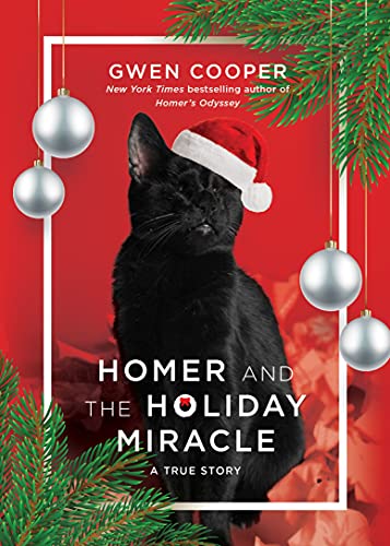 Homer and the Holiday Miracle: A True Story [Hardcover]