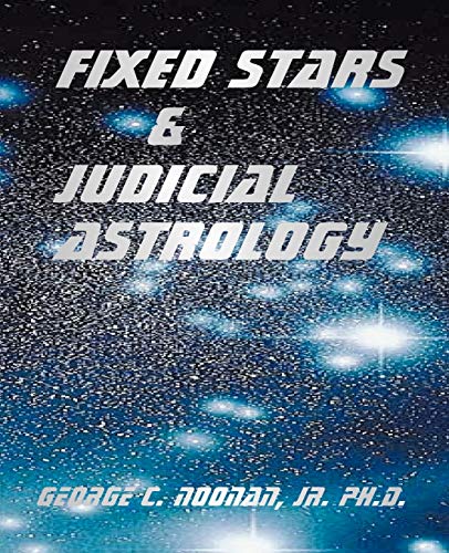 Fixed Stars And Judicial Astrology [Paperback]