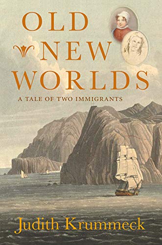 Old New Worlds: A Tale of Two Immigrants [Hardcover]