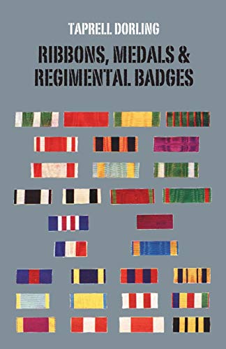 Ribbons Medals And Regimental Badges [Paperback]