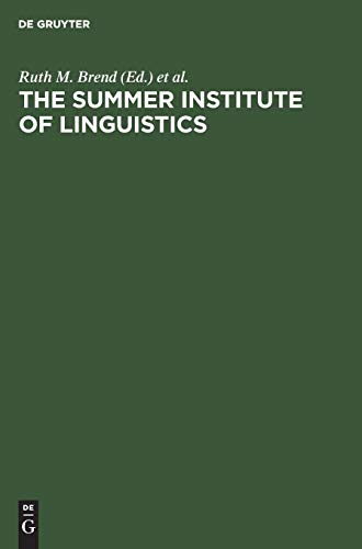 Summer Institute of Linguistics  Its Works and Contributions [Hardcover]