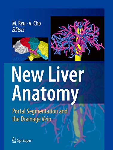 Ne Liver Anatomy Portal Segmentation and the Drainage Vein [Paperback]