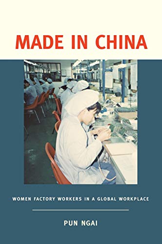 Made In China Women Factory Workers In A Global Workplace [Paperback]