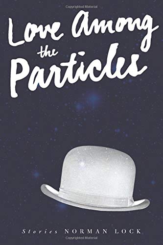 Love Among the Particles [Paperback]