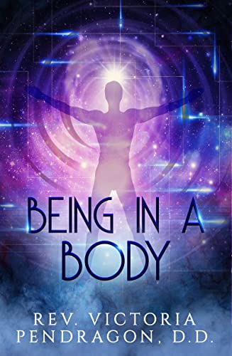 Being In A Body [Paperback]