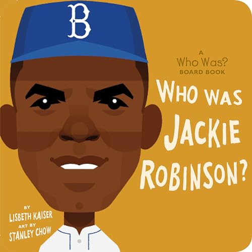 Who Was Jackie Robinson?: A Who Was? Board Book [Board book]