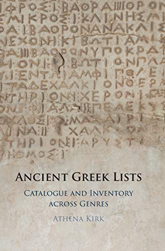 Ancient Greek Lists Catalogue and Inventory Across Genres [Hardcover]