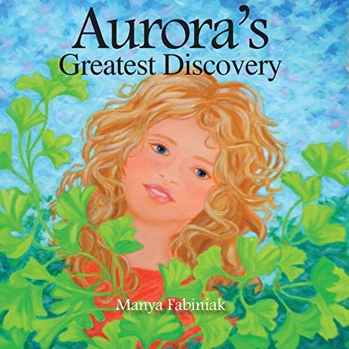 Aurora's Greatest Discovery [Paperback]