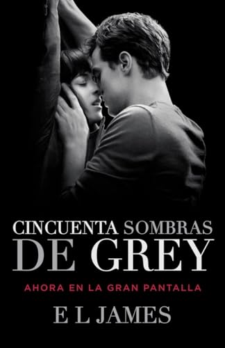 Cincuenta Sombras de Grey (Movie Tie-in Edition) / Fifty Shades of Grey (MTI) [Paperback]