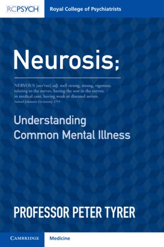 Neurosis: Understanding Common Mental Illness [Paperback]