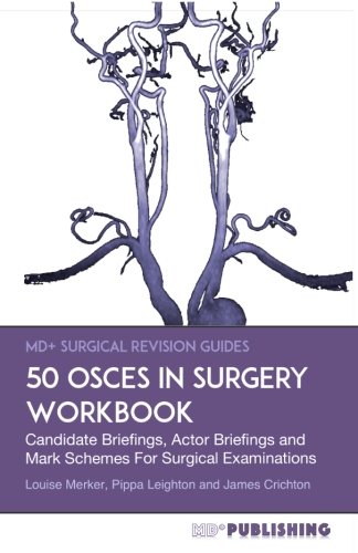 50 Osces In Surgery Workbook Candidate Briefings, Actor Briefings And Mark Sche [Paperback]