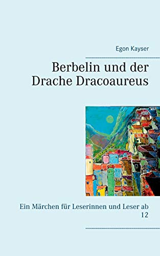 Berbelin Und Der Drache Dracoaureus